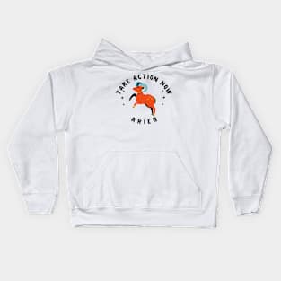 Take Action Now Aries Kids Hoodie